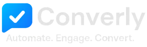Converly - Automate. Engage. Convert.